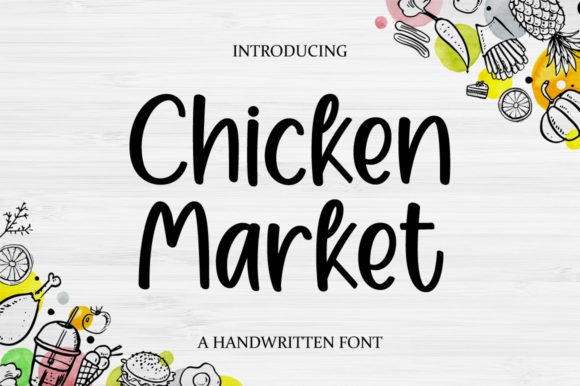 Chicken Market: A Friendly Font for Your Business Branding