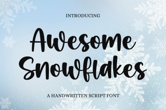 Choosing Awesome Snowflakes Font for Campaign Clarity